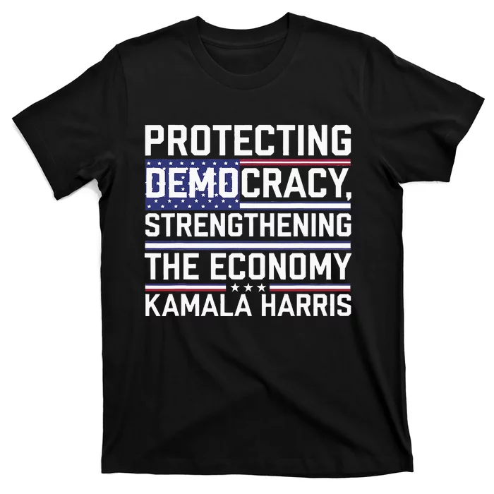 Protecting Democracy Strengthening The Economy Kamala T-Shirt