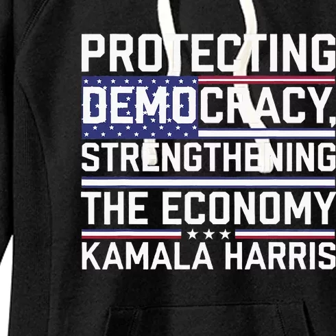 Protecting Democracy Strengthening The Economy Kamala Women's Fleece Hoodie