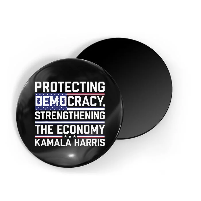 Protecting Democracy Strengthening The Economy Kamala Magnet