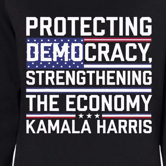 Protecting Democracy Strengthening The Economy Kamala Womens California Wash Sweatshirt