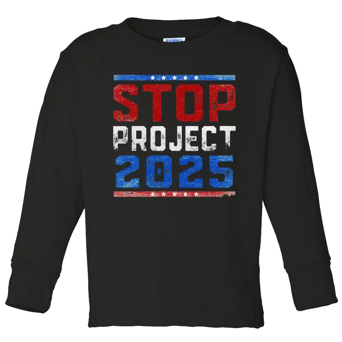 Pro Democracy Stop Project 2025 Election 2024 Toddler Long Sleeve Shirt