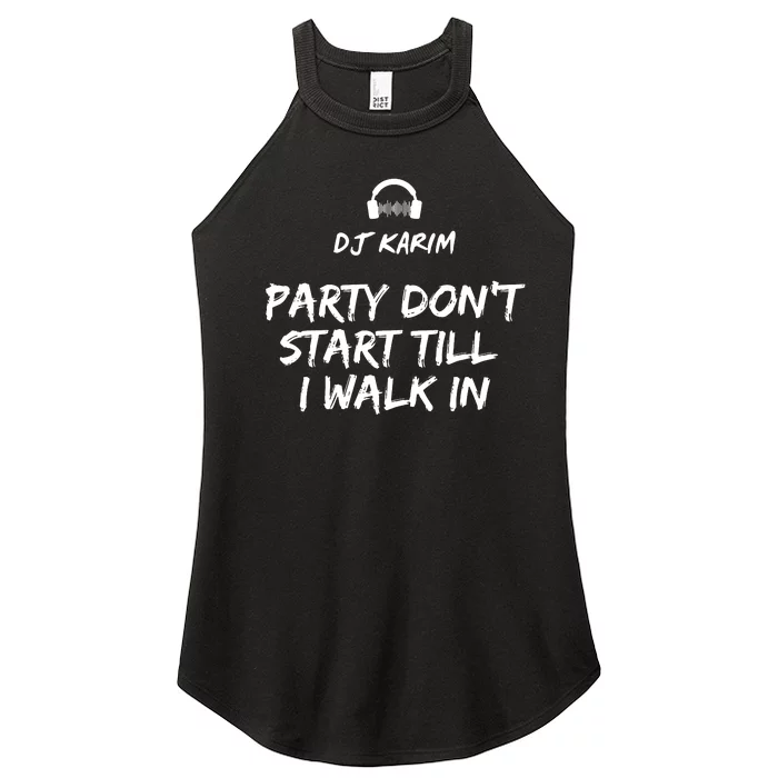 Party Dont Start Till I Walk In Women’s Perfect Tri Rocker Tank