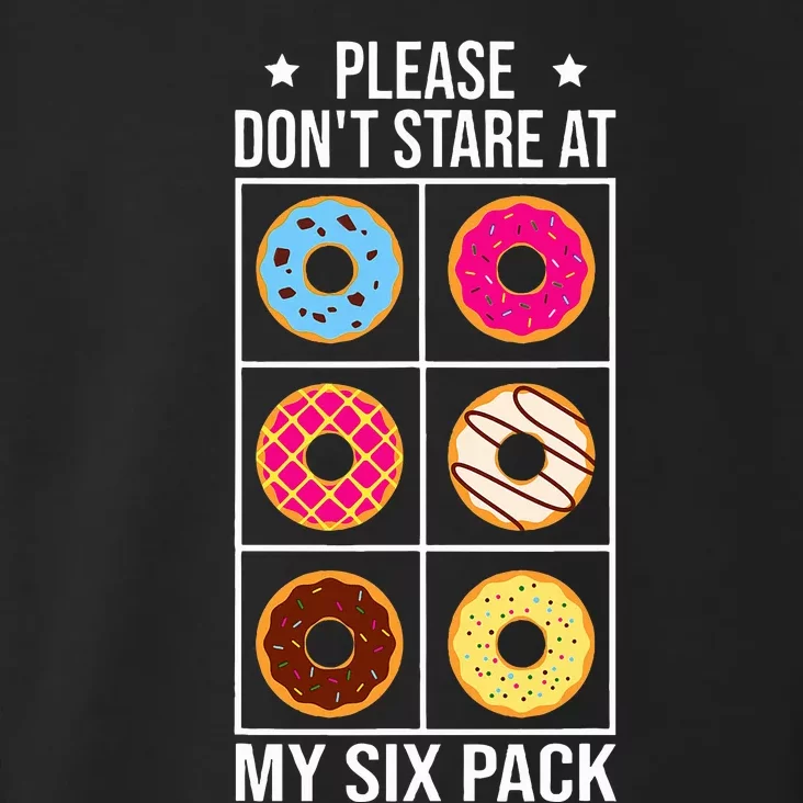 Please Dont Stare At My Six Pack Donuts Workout Funny Toddler Hoodie