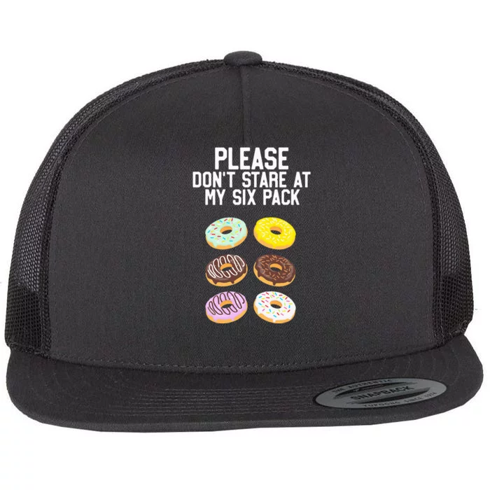 Please Don't Stare Donuts Abs Six Pack Funny Flat Bill Trucker Hat