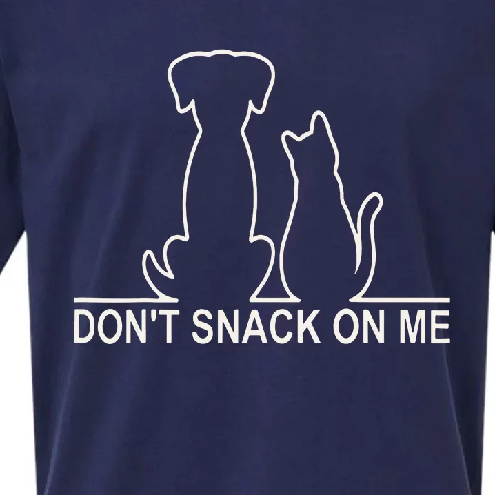 Please DonT Snack On MeThey Are Eating The Cats The Dogs Sueded Cloud Jersey T-Shirt