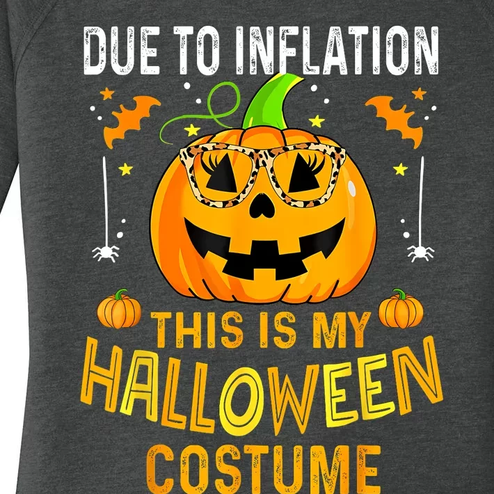 Pumpkin Due To Inflation This Is My Halloween Custome Women's Perfect Tri Tunic Long Sleeve Shirt