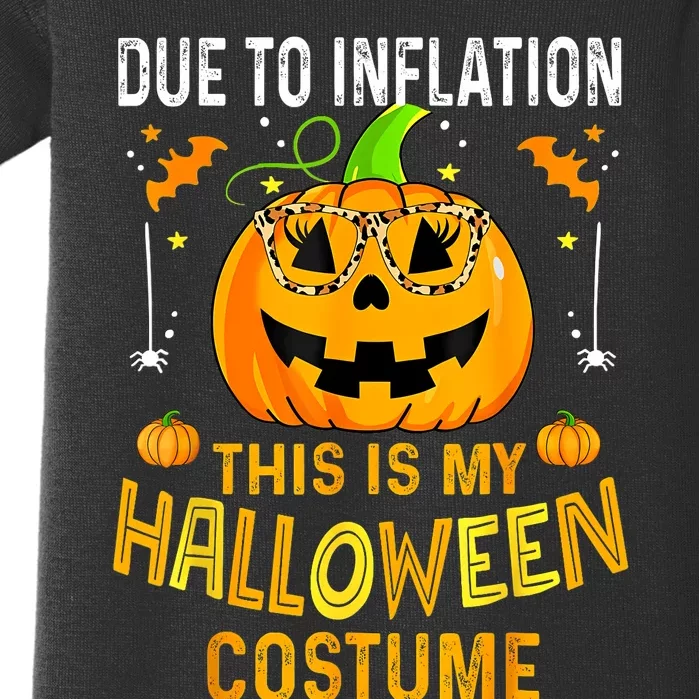 Pumpkin Due To Inflation This Is My Halloween Custome Baby Bodysuit