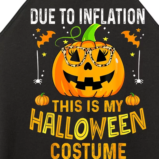 Pumpkin Due To Inflation This Is My Halloween Custome Women’s Perfect Tri Rocker Tank