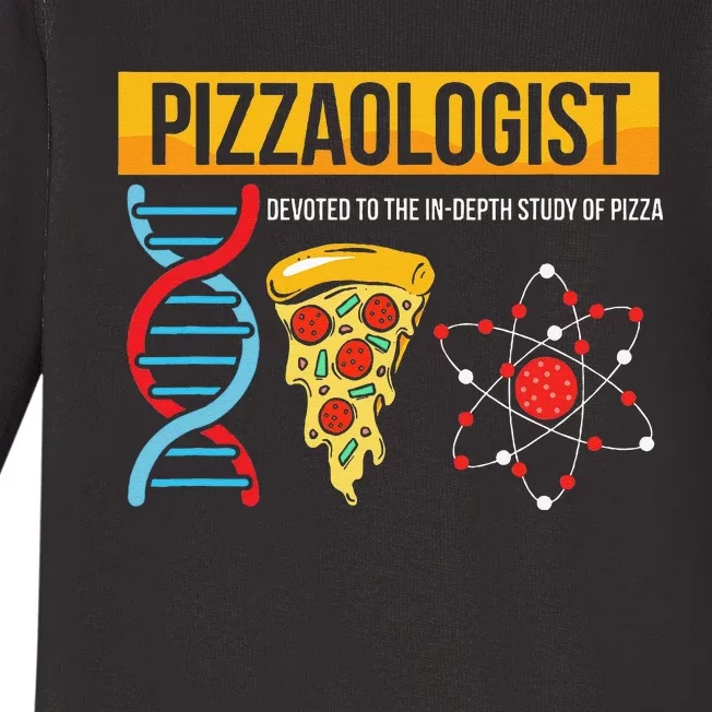 Pizzaologist Devoted To The In Depth Study Of Pizza Baby Long Sleeve Bodysuit