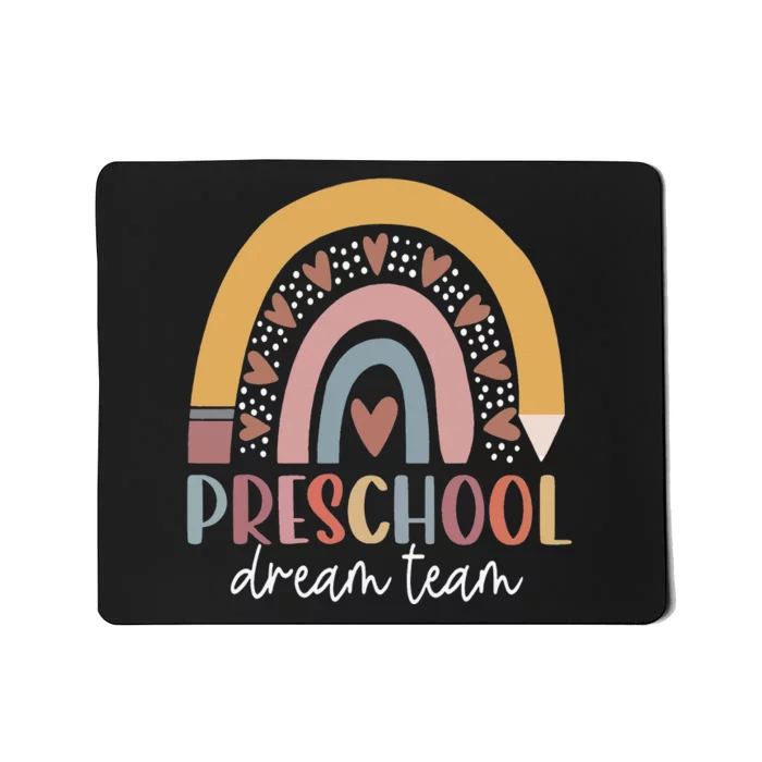 Preschool Dream Team Back To School Teacher  Gifts Mousepad