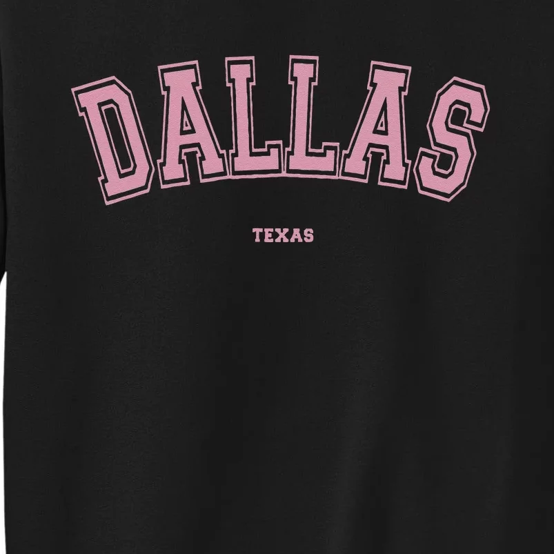 Pink Dallas Texas TX Varsity On Dallas Sweatshirt