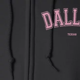 Pink Dallas Texas TX Varsity On Dallas Full Zip Hoodie