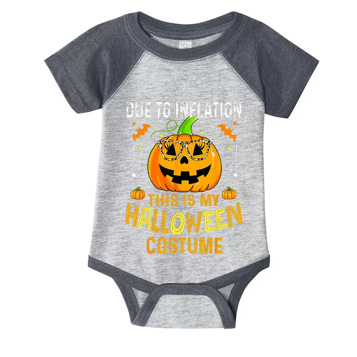 Pumpkin Due To Inflation This Is My Halloween Custome Infant Baby Jersey Bodysuit