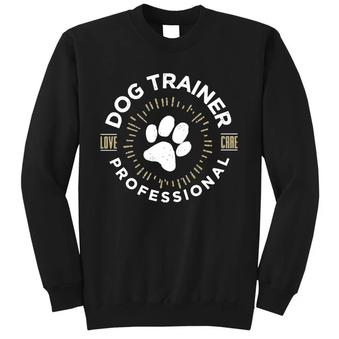 Professional Dog Trainer Long Sleeve Tall Sweatshirt