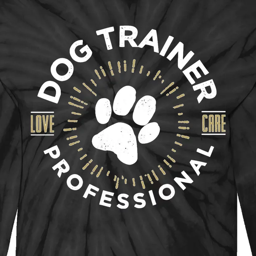 Professional Dog Trainer Long Sleeve Tie-Dye Long Sleeve Shirt