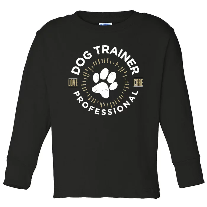 Professional Dog Trainer Long Sleeve Toddler Long Sleeve Shirt