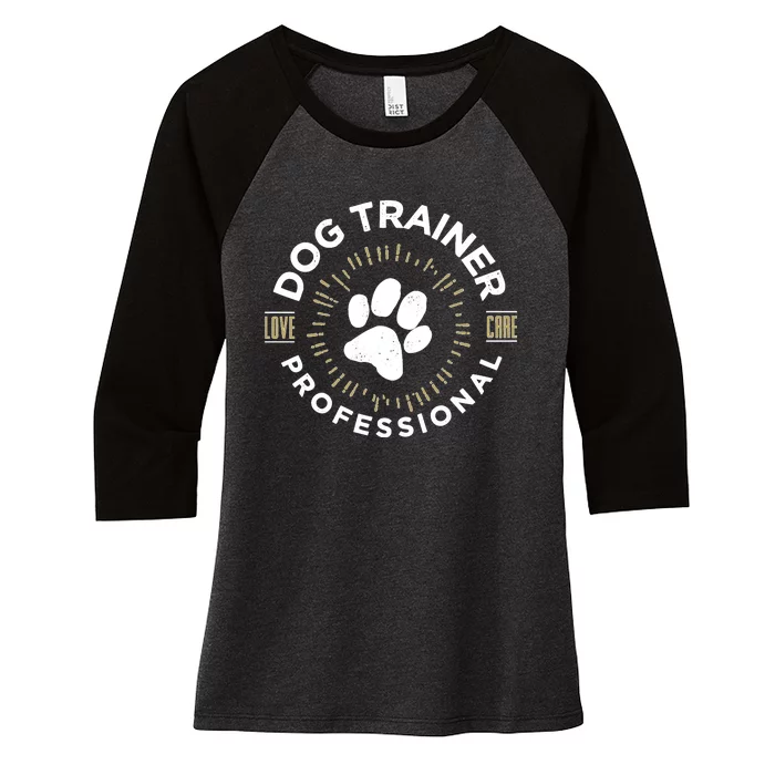 Professional Dog Trainer Long Sleeve Women's Tri-Blend 3/4-Sleeve Raglan Shirt