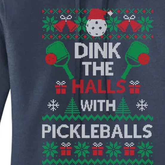 Pickleball Dink The Halls Ugly Christmas Pickleball Gift Women's Pullover Hoodie