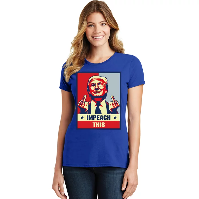 Pro Donald Trump Funny Gift Republican Conservative Impeach This Gift Women's T-Shirt