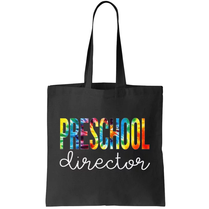 Preschool Director Tie Dye Appreciation Day Back To School Tote Bag