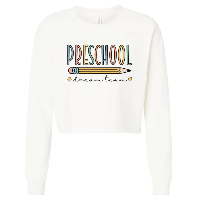 Preschool Dream Team Retro Back To School Teacher Student Cropped Pullover Crew