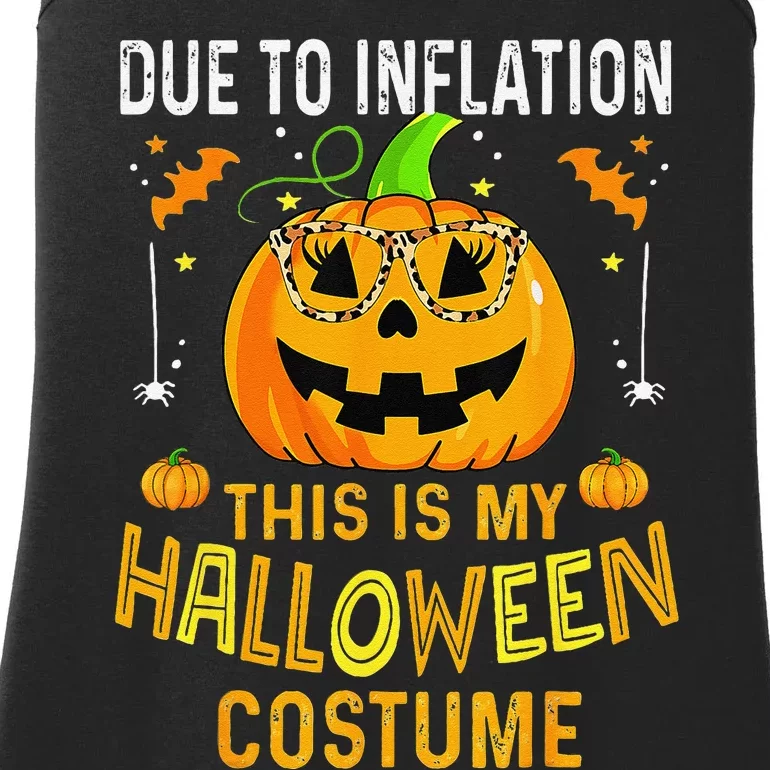 Pumpkin Due To Inflation This Is My Halloween Custome Gift Ladies Essential Tank