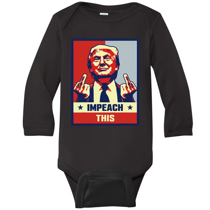 Pro Donald Trump Gifts Republican Conservative Impeach This Baby Long Sleeve Bodysuit