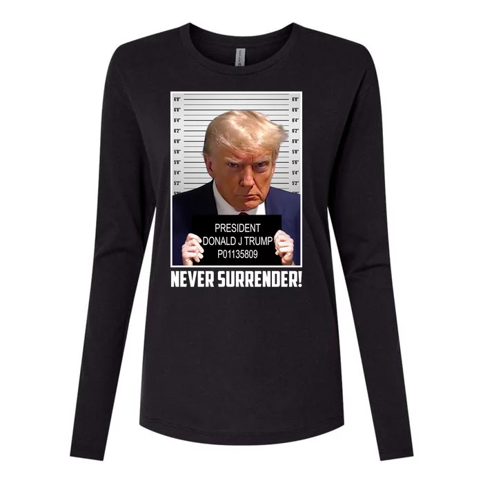 President Donald Trump Mugshot Never Surrender Womens Cotton Relaxed Long Sleeve T-Shirt