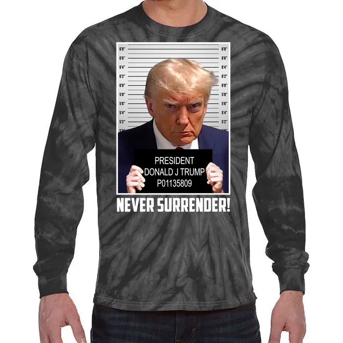 President Donald Trump Mugshot Never Surrender Tie-Dye Long Sleeve Shirt