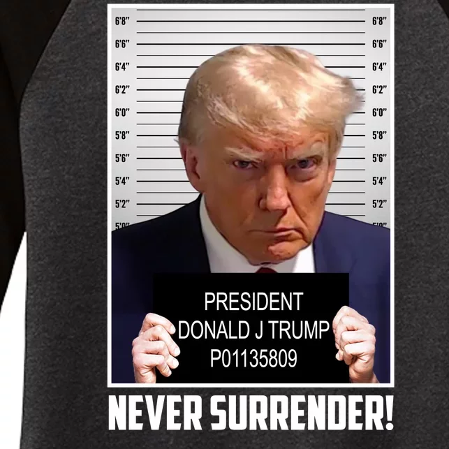 President Donald Trump Mugshot Never Surrender Women's Tri-Blend 3/4-Sleeve Raglan Shirt