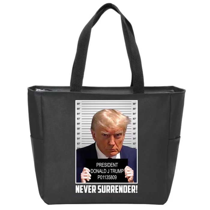 President Donald Trump Mugshot Never Surrender Zip Tote Bag