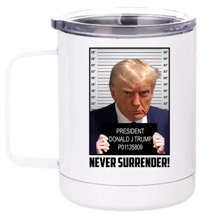 President Donald Trump Mugshot Never Surrender Front & Back 12oz Stainless Steel Tumbler Cup