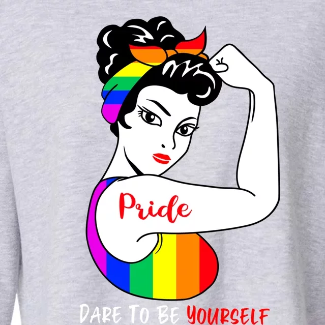 Pride Dare To Be Yourself Funny Lgbt Pride Funny Gift Cropped Pullover Crew