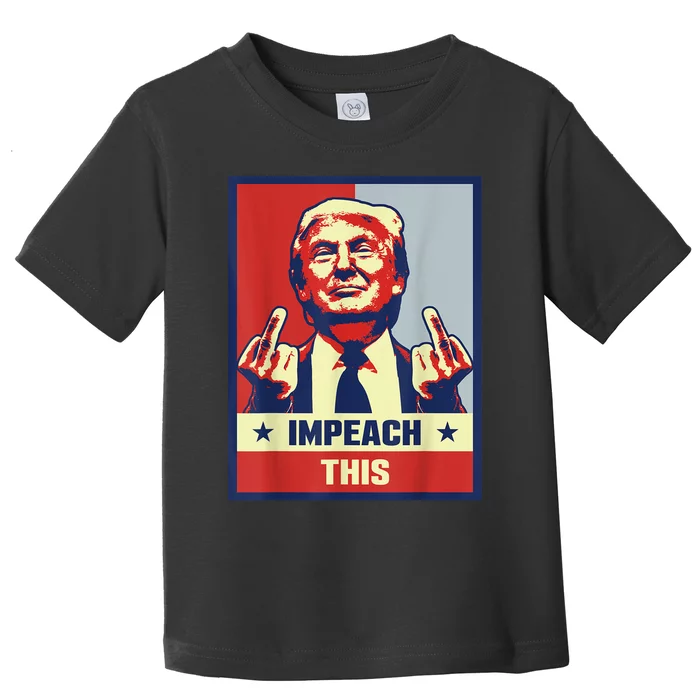 Pro Donald Trump Gifts Republican Conservative Impeach This Toddler T-Shirt