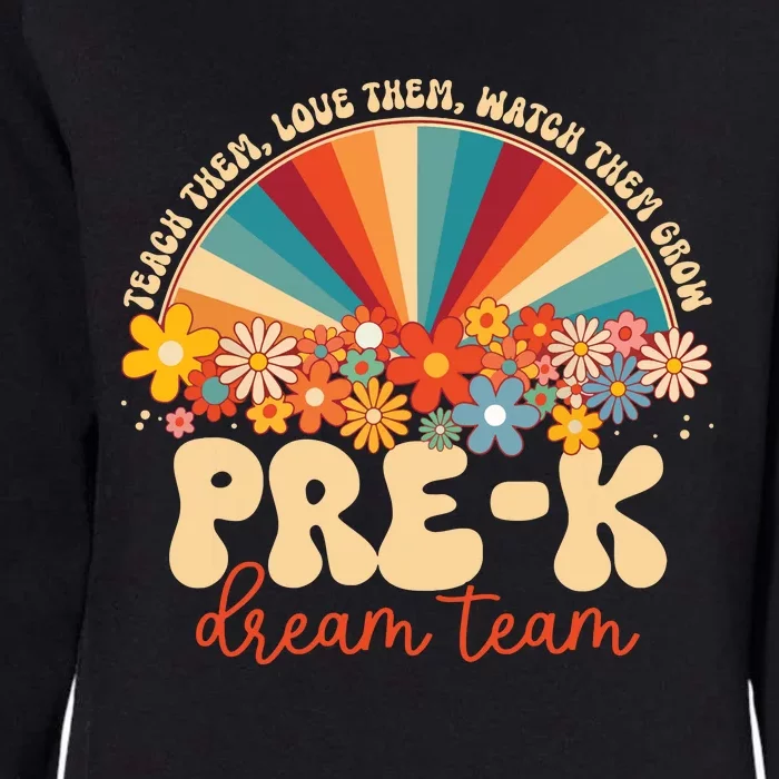 Prek Dream Team Retro Groovy Rainbow Back To School Teacher Womens California Wash Sweatshirt