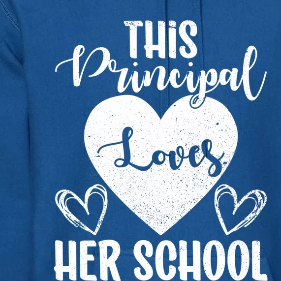 Principals Day This Principal Loves Her School Principal Day Gift Premium Hoodie