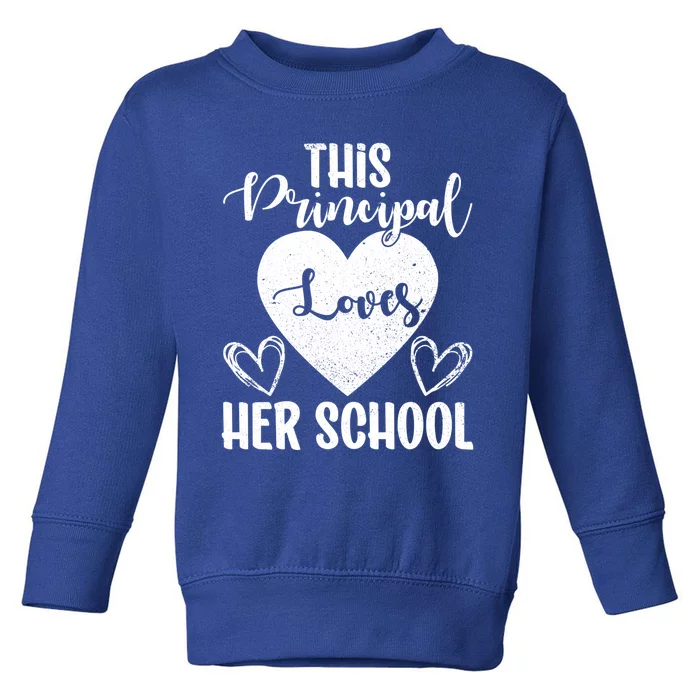 Principals Day This Principal Loves Her School Principal Day Gift Toddler Sweatshirt