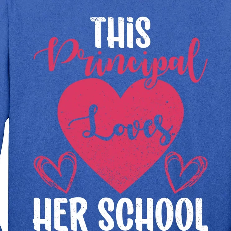 Principals Day This Principal Loves Her School Principal Day Gift Tall Long Sleeve T-Shirt