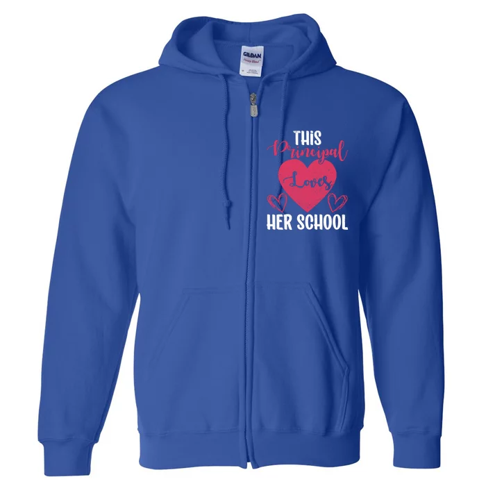 Principals Day This Principal Loves Her School Principal Day Gift Full Zip Hoodie