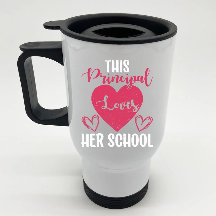 Principals Day This Principal Loves Her School Principal Day Gift Front & Back Stainless Steel Travel Mug