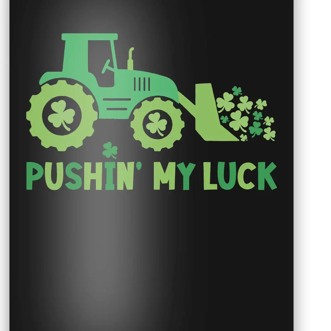 Patricks Day Tractors Pushin My Luck Clover Poster