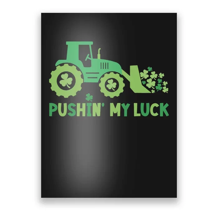 Patricks Day Tractors Pushin My Luck Clover Poster