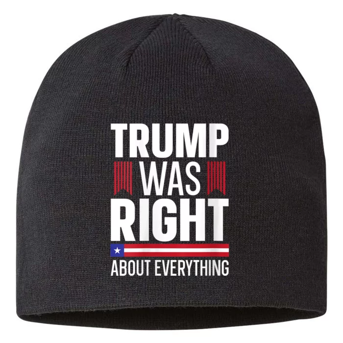 Pro Donald Trump Tee Trump Was Right About Everything 8 1/2in Sustainable Knit Beanie