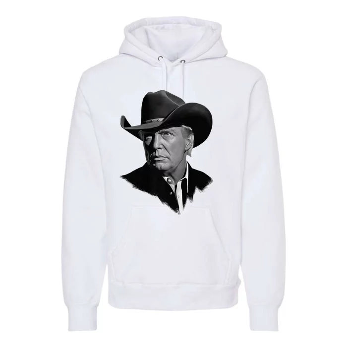 President Donald Trump In Cowboy Hat 2024 Usa Election Vote Premium Premium Hoodie