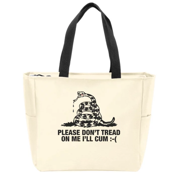 Please Don't Tread On Me I'll Cum Zip Tote Bag