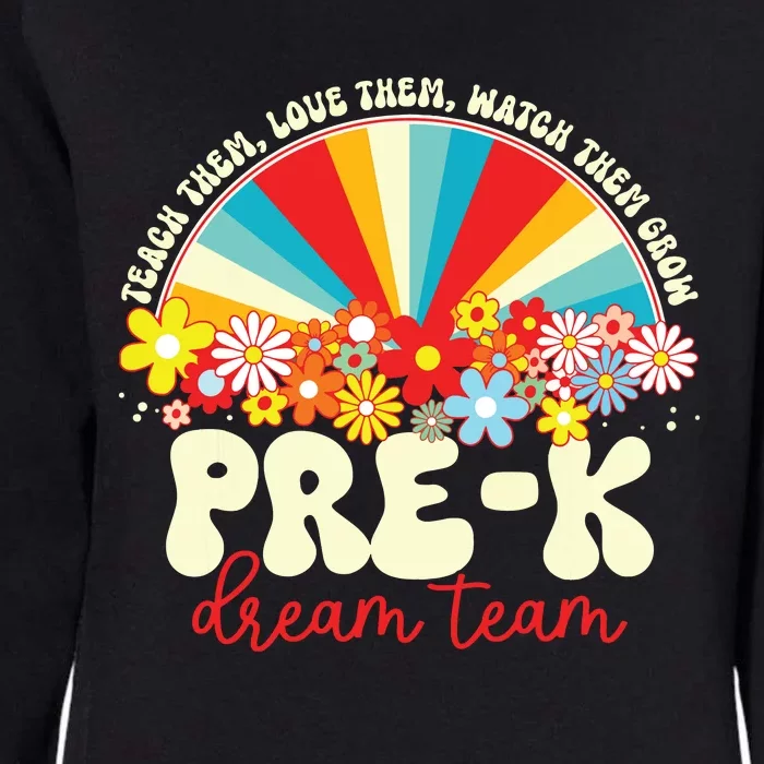 Prek Dream Team Retro Groovy Rainbow Back To School Teacher Womens California Wash Sweatshirt