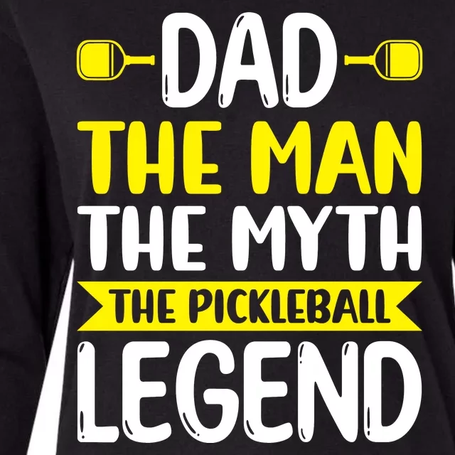 Pickleball Dad The Man The Myth The Pickleball Legend Father's Gift Womens Cotton Relaxed Long Sleeve T-Shirt