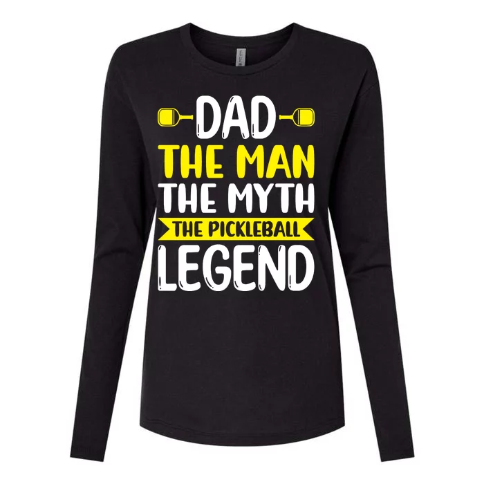 Pickleball Dad The Man The Myth The Pickleball Legend Father's Gift Womens Cotton Relaxed Long Sleeve T-Shirt