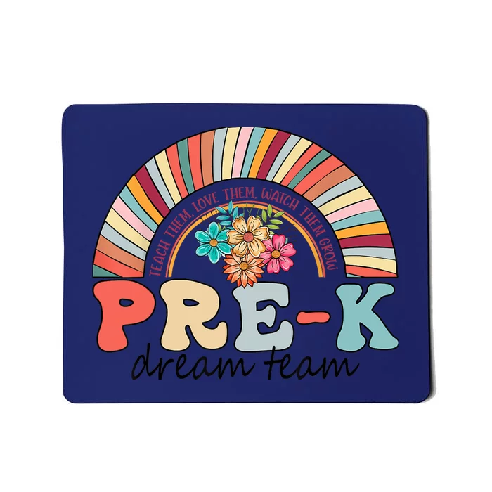 Pre-K Dream Team Rainbow Kinder Pre-K Teacher Back to School Mousepad