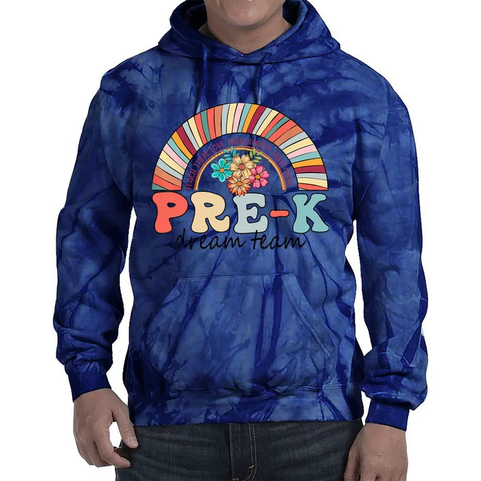 Pre-K Dream Team Rainbow Kinder Pre-K Teacher Back to School Tie Dye Hoodie